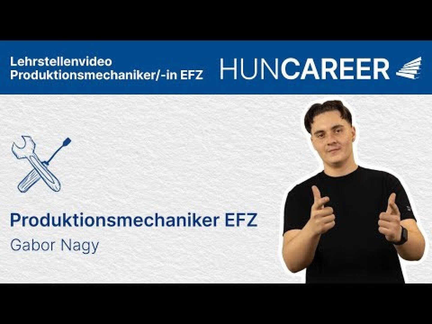 Auf der rechten Seite steht ein Mann in einem schwarzen Hemd, der auf etwas zeigt und lächelt. Auf der linken Seite steht ein Text über ein Lehrlingsvideo "Produktionsmechaniker EFZ" und ein Werkzeugsymbol, darüber der Name Gabor Nagy und das HUNCAREER-Logo.