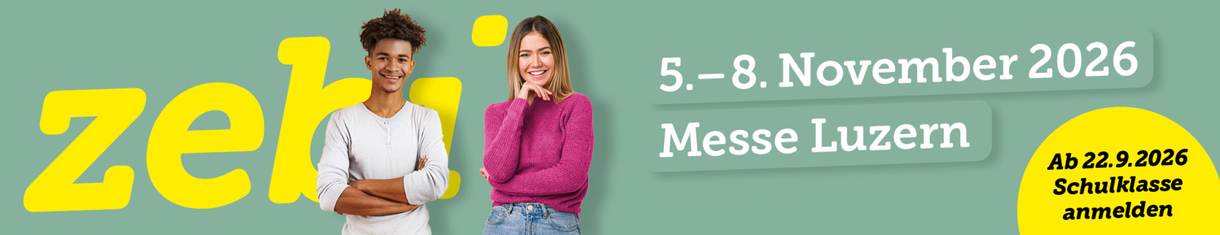 Zwei lächelnde Teenager stehen vor einem gelben „Zeki“-Schild. Der Text lautet: 5. – 8. November 2026 Messe Luzern. Ab 22.9.2026 Schulklasse anmelden. Der Hintergrund ist hellblau.